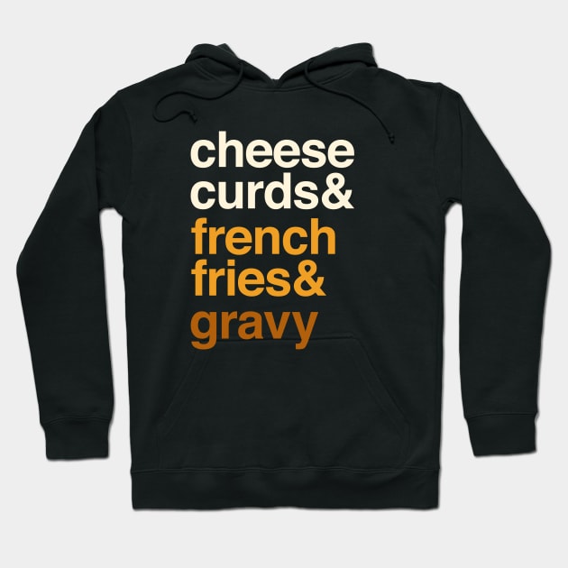 Deconstructed Poutine: cheese curds & french fries & gravy - Foods of the World - Canada Hoodie by AtlasMirabilis